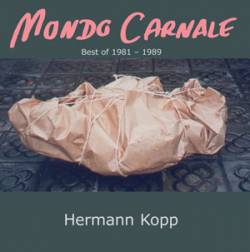 Hermann Kopp : Mondo Carnale